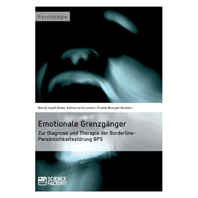 Abbildung von Emotionale Grenzgänger. Zur Diagnose und Therapie der Borderline Persönlichkeitsstörung BPS