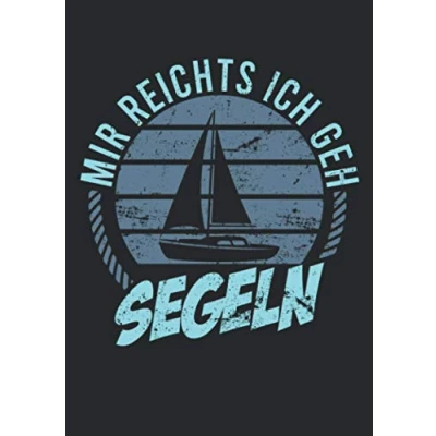 Abbildung von Notizbuch A5 liniert mit Softcover Design: Segler Spruch ich geh segeln Vintage Geschenk Segelboot: 120 linierte DIN Seiten