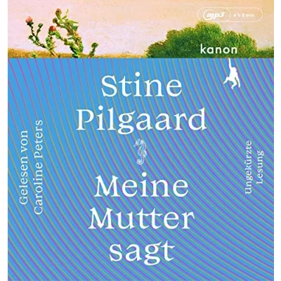 Abbildung von Meine Mutter sagt: Roman. Ungekürzte Lesung (1 MP3 CD)