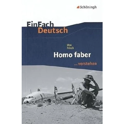 Abbildung von EinFach Deutsch ...verstehen. Interpretationshilfen: ...verstehen: Max Frisch: Homo faber