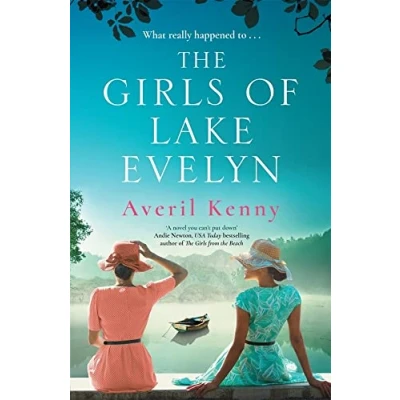 Abbildung von The Girls of Lake Evelyn: A sweeping historical story family, secrets and small town mystery for fans Lucinda Riley