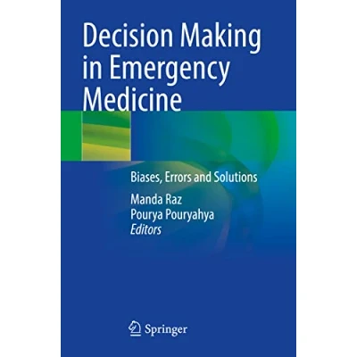 Abbildung von Decision Making in Emergency Medicine: Biases, Errors and Solutions