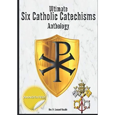 Abbildung von Ultimate Six Catholic Catechisms Anthology: Baltimore Catechism, Catechism of the Council Trent, Douay 1649, Didache, Pius X