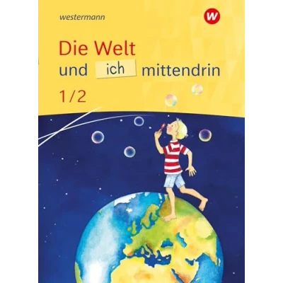 Abbildung von Die Welt und ich mittendrin Ausgabe 2025: Schulbuch 1 / 2