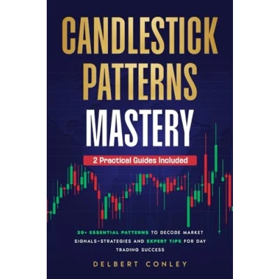 Abbildung von Candlestick Patterns Mastery: 30+ Essential to Decode Market Signals—Strategies and Expert Tips for Day Trading Success