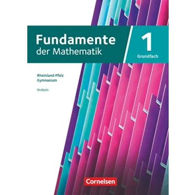 Abbildung von Fundamente der Mathematik Rheinland Pfalz Grundfach Band 1: 11 13. Schuljahr: Schulbuch