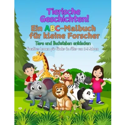 Abbildung von Tierische Geschichten! Ein ABC Malbuch für kleine Forscher