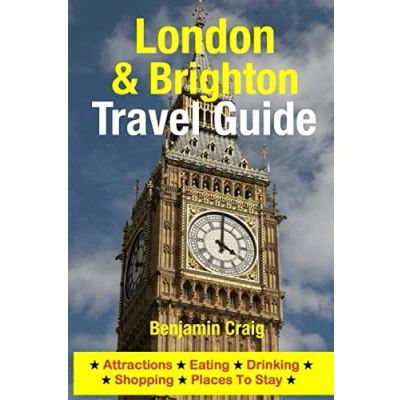 Abbildung von London &amp; Brighton Travel Guide: Attractions, Eating, Drinking, Shopping Places To Stay