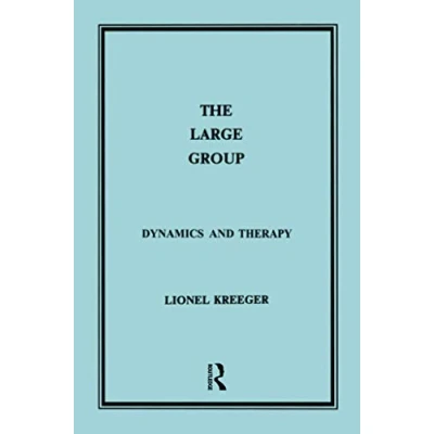 Abbildung von The Large Group: Dynamics and Therapy (Maresfield Library)