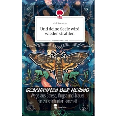 Abbildung von Und deine Seele wird wieder strahlen. Life is a Story story.one