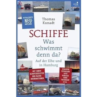 Abbildung von Schiffe: Was schwimmt denn da? Auf der Elbe und in Hamburg