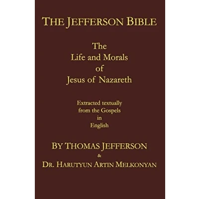 Abbildung von the Jefferson Bible: Life and Morals of Jesus Nazareth. Extracted Textually from Gospels in English
