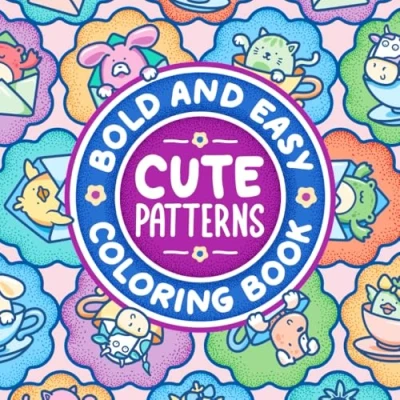 Abbildung von Cute Patterns Bold and Easy Coloring Book: Simple Adorable Designs for Adults Teens