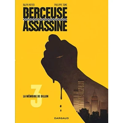 Abbildung von Berceuse assassine Tome 3 La Mémoire de Dillon (Réédition 2018)