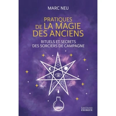 Abbildung von Pratiques de la magie des Anciens Rituels et secrets sorciers campagne