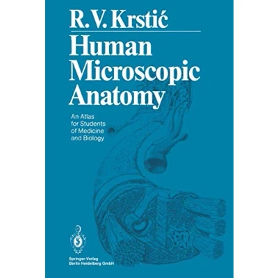 Abbildung von Human Microscopic Anatomy: An Atlas for Students of Medicine and Biology