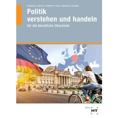 Abbildung von Politik verstehen und handeln: für die berufliche Oberstufe