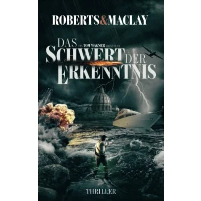 Abbildung von Das Schwert der Erkenntnis (Ein Tom Wagner Abenteuer, Band 7)