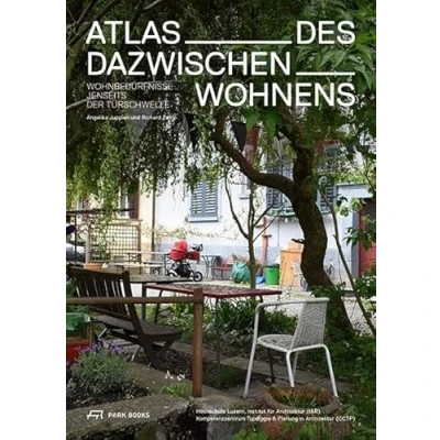 Abbildung von Atlas des Dazwischenwohnens: Wohnbedürfnisse jenseits der Türschwelle