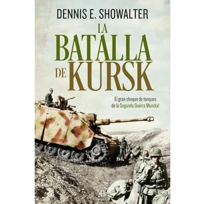 Abbildung von la batalla de Kursk : el gran choque tanques Segunda Guerra Mundial (Historia del siglo XX)