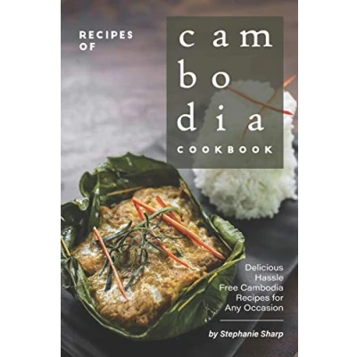 Abbildung von Recipes of Cambodia Cookbook: Delicious Hassle Free for Any Occasion