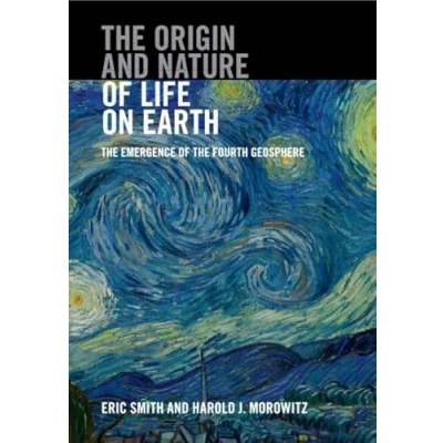 Abbildung von the Origin and Nature of Life on Earth: Emergence Fourth Geosphere