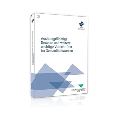 Abbildung von Aushangpflichtige Gesetze und weitere wichtige Vorschriften im Gesundheitswesen