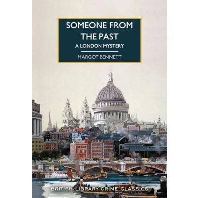 Abbildung von Someone from the Past: A London Mystery (British Library Crime Classics, Band 121)