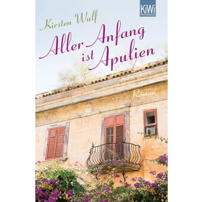Abbildung von Aller Anfang ist Apulien: Roman