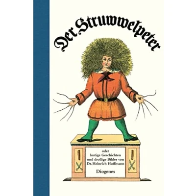 Abbildung von Der Struwwelpeter: oder lustige Geschichten und drollige Bilder von Dr. Heinrich Hoffmann (Kinderbücher)