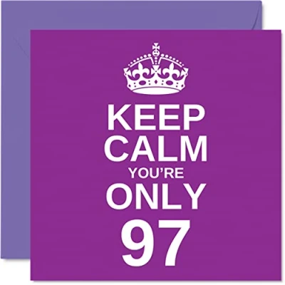 Abbildung von Stuff4 lustige Geburtstagskarte zum 97. Geburtstag für Männer und Frauen Keep Calm Happy Birthday Karte Kindermädchen, Opa, Oma, Großvater, Mutter, 145 mm x
