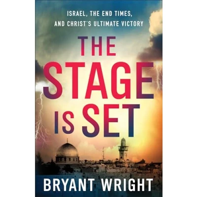 Abbildung von The Stage Is Set: Israel, End Times, And Christ&#039;s Ultimate Victory
