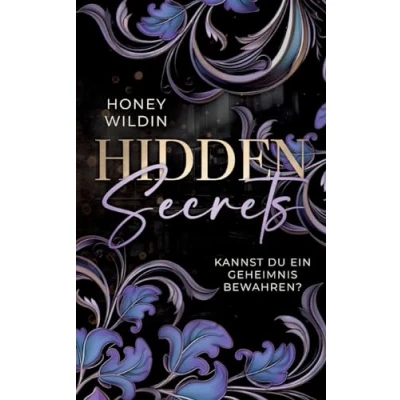 Abbildung von Hidden Secrets: Kannst du ein Geheimnis bewahren? (Secrets und Truths Diologie)