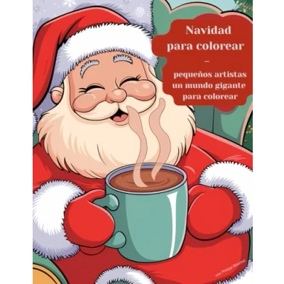 Abbildung von Feliz Navidad: Un Encantador Libro de Colorear para Niños con Dibujos la Descubre magia Navidad mientras coloreas árboles, regalos y personajes festivos
