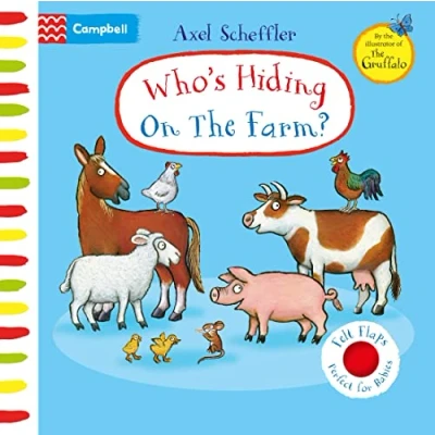 Abbildung von Who&#039;s Hiding On The Farm?: A Felt Flaps Book (Campbell Axel Scheffler)