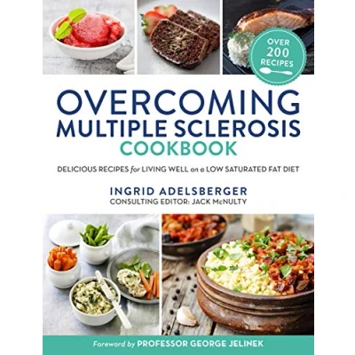 Abbildung von Overcoming Multiple Sclerosis Cookbook: Delicious Recipes for Living Well With a Low Saturated Fat Diet