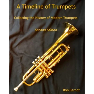 Abbildung von A Timeline of Trumpets Second Edition: Collecting the History Modern
