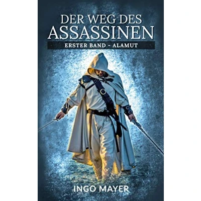 Abbildung von Der Weg des Assassinen: Erster Band Alamut