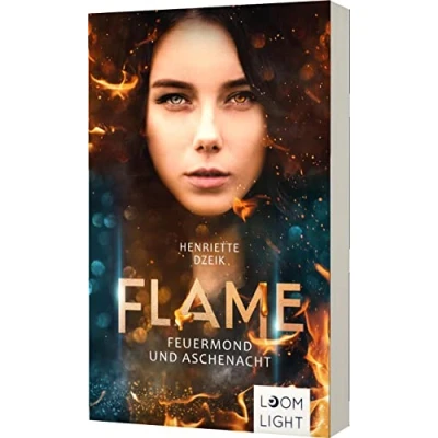 Abbildung von Flame 1: Feuermond und Aschenacht: Spannende Götter Fantasy um eine gefährliche Liebe (1)