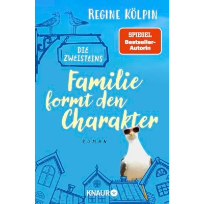 Abbildung von Die Zweisteins Familie formt den Charakter: Roman