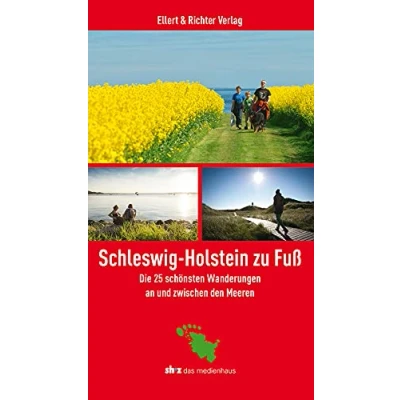 Abbildung von Schleswig Holstein zu Fuß. Die 25 schönsten Wanderungen an und zwischen den Meeren