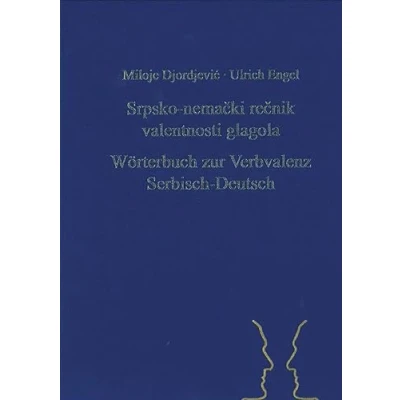 Abbildung von Srpsko nemački rečnik valentnosti glagola. Wörterbuch Zur Verbvalenz Serbisch Deutsch: Woerterbuch deutsch (Sagners Slavistische Sammlung, Band 34)