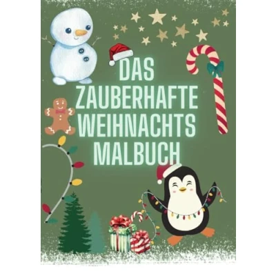 Abbildung von Das Zauberhafte Weihnachtsmalbuch Liebevoll gestaltetes Malbuch für kleine Weihnachtselfen