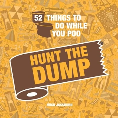 Abbildung von 52 Things to Do While You Poo: Hunt the Dump