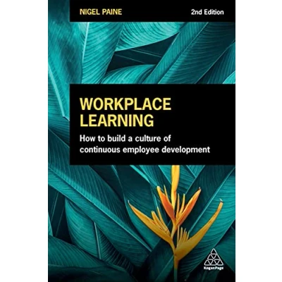 Abbildung von Workplace Learning: How to Build a Culture of Continuous Employee Development