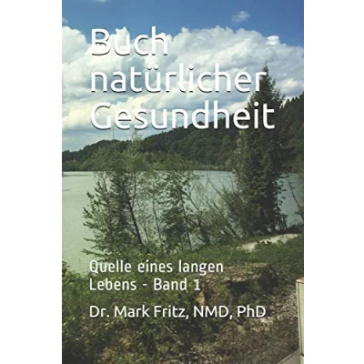 Abbildung von Buch natürlicher Gesundheit: Quelle eines langen Lebens Band 1