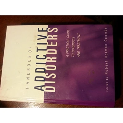 Abbildung von Handbook of Addictive Disorders: A Practical Guide to Diagnosis and Treatment