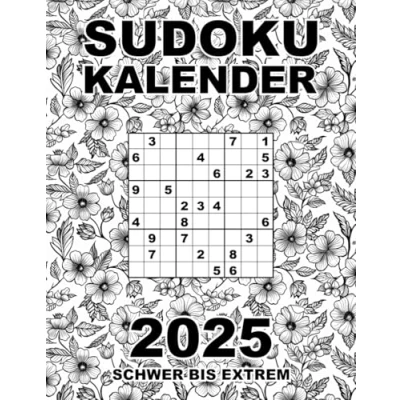 Abbildung von Sudoku Kalender 2025 Schwer Bis Extrem: 365 Sudokus in 3 Schwierigkeitsstufen mit Lösungsteil Blumendesign schwarz weiß