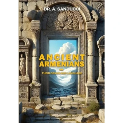 Abbildung von Ancient Armenians Their Origin and Language. (Ancient World.)