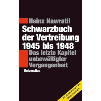 Abbildung von Schwarzbuch der Vertreibung 1945 1948: Das letzte Kapitel unbewältigter Vergangenheit